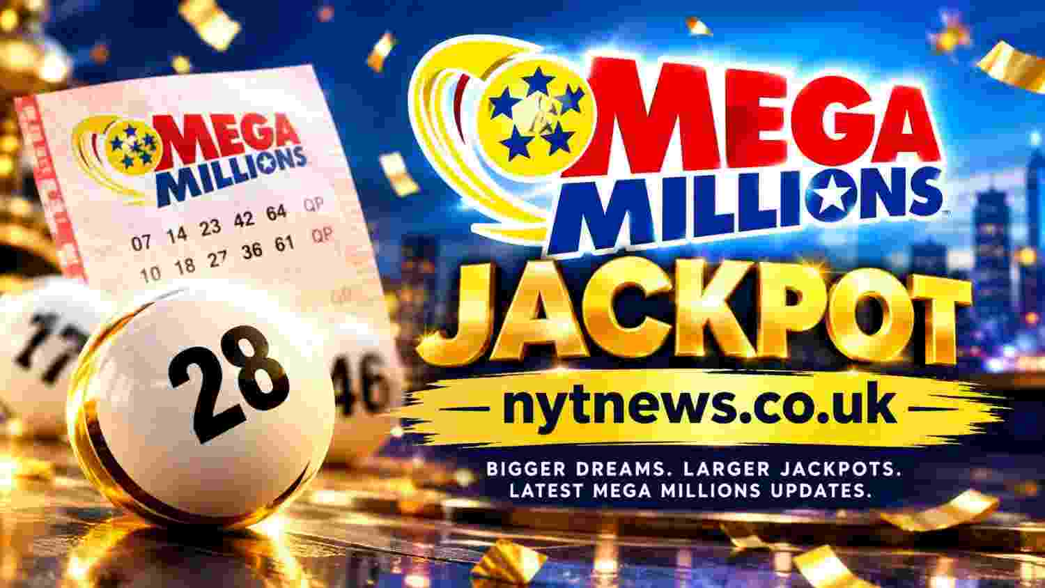 Mega Millions Jackpot with lottery balls and ticket on nytnews.co.uk